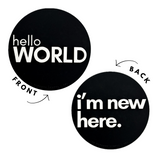 Hello World + I’m New Here — Double Sided Sign - Rebel Bro
